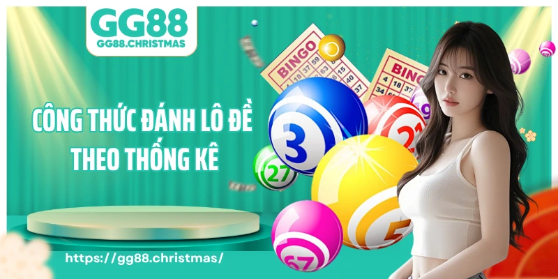 Công thức đánh lô đề theo thống kê